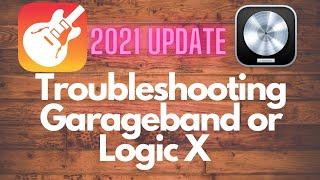 Troubleshooting Garageband or Logic X 2021 UPDATED Video