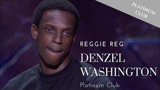 Reggie Reg - Denzel Washington - Bad Boys Of Comedy