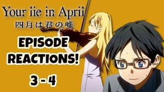 YOUR LIE IN APRIL EPISODE REACTIONS  Episodes 3-4