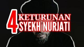 4 KETURUNAN SYEKH NURJATI