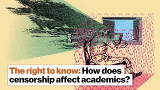 The right to know How does censorship affect academics?  Robert Quinn  Big Think