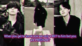 When you know you are a BET to him but you are PREGNANT. KTH&PJM ff