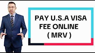 How To Pay US Visa Fee MRV