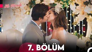 Ah Nerede 7. Bölüm FULL HD - FİNAL