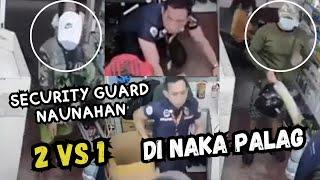 SECURITY GUARD SA GROCERY NABIGLA DI NA NAKAPALAG