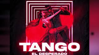 El Desperado - Tango