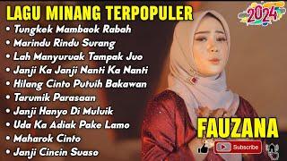 FAUZANA - LAGU MINANG TERBARU FULL ALBUM TERPOPULER 2024 - Marindu Rindu Surang