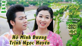 Tân Cổ Xưa Vượt Thời Gian Hay Nhất  Tân Cổ Dòng Sông Quê Em - Trịnh Ngọc Huyền ft Hồ Minh Đương