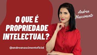 O QUE É PROPRIEDADE INTELECTUAL? #direitosautorais #propriedadeintelectual