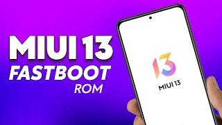 How to Install MIUI 13 FASTBOOT ROM on Xiaomi Phones 2022 Guide