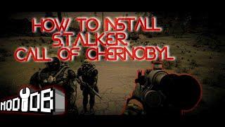 S.T.A.L.K.E.R. Call of Chernobyl. How to INSTALL