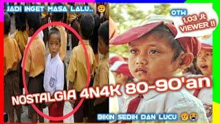  NOSTALGIA AN4K 80-90an  NANGIS INGAT MASA KECIL  FOTO FOTO JADUL FOTO LAMA FOTO KENANGAN