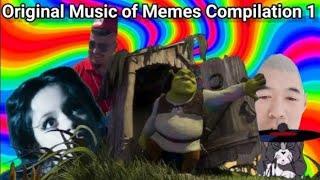 Original Music of Memes Compilation 1 Reupload