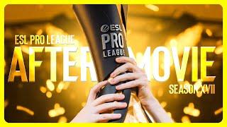 ESL Pro League Season 17 Official Aftermovie
