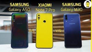 Redmi Note 7 Pro vs Samsung Galaxy A50 vs Samsung Galaxy M30 which one to buy? Ep. 1