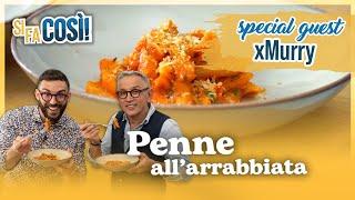 Penne allarrabbiata special guest @xMurryPwNz - Si fa così  Chef BRUNO BARBIERI