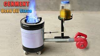 Only Cement I make Used Oil Stove super easy  DIY Waste Oil Stove 2022 Homemade to replace gas