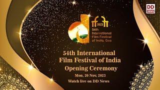 54th International Film Festival of India 2023 - Opening Ceremony - IFFI 2023