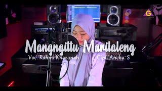 Rahmi Khazanah - Mangngittu Marilaleng