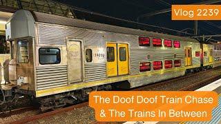 Sydney Trains Vlog 2239 The Doof Doof Train & The Trains In Between