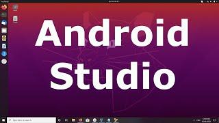 How to Install Android Studio on Ubuntu 20.04 LTS