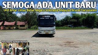 #009 Penumpang Kembali Normal - Unit Antar Lintas Batas Negara