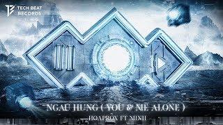 HOAPROX - NGAU HUNG You & Me Alone ft. MINH Official Music Video