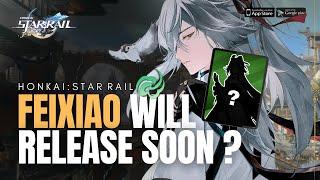 XIANZHOU GENERAL WAIFU Feixiao is COMING ?  Honkai Star Rail