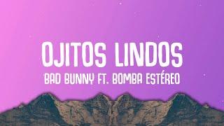 Bad Bunny ft. Bomba Estéreo - Ojitos Lindos LetraLyrics