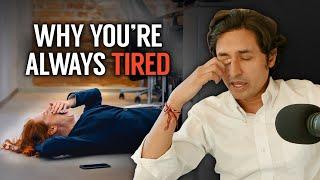 Psychiatrist Explains Why You Feel Tired All The Time No Matter What You Do...