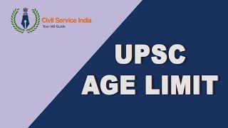 UPSC AGE LIMIT EXPLANATION