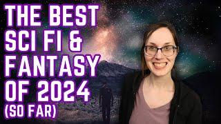 Top 10 Science Fiction & Fantasy Books of 2024 So Far