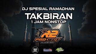 DJ SPECIAL TAKBIRAN 1 JAM NON STOP  R2 PROJECT  CLEAN AUDIO  GLERRRR