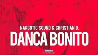 Narcotic Sound and Christian D - Danca Bonito Official Version