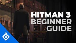 Hitman 3 Beginners Guide Essential Tips to Become a Silent Assassin