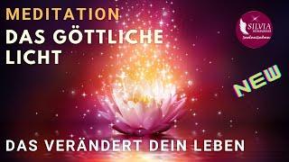 Meditation Das GÖTTLICHE Licht