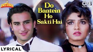 Do Baatein Ho Sakti Hai Sanam Tere Inkaar Ki Lyrical  Imtihan  Saif Ali Khan Raveena  Kumar Sanu