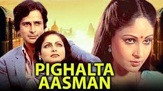 Pighalta Aasman 1985 Full Hindi Movie  Shashi Kapoor Raakhee Rati Agnihotri