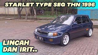 Toyota Starlet Type SEG Tahun 1996 Lincah dan Irit..