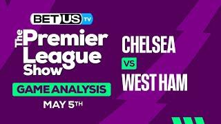 Chelsea vs West Ham  Premier League Expert Predictions Soccer Picks & Best Bets