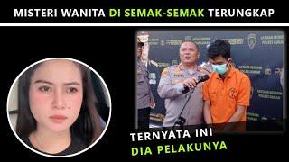 YANG LAGI VIRAL MISTERI WANITA DI SEMAK-SEMAK