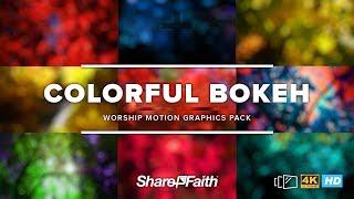 Colorful Bokeh Worship Motion Graphics Pack  Sharefaith.com