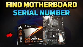 How to Find the Serial Number of Your Motherboard Tutorial