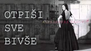 Aleksandra Radovic - Otpisi sve bivse - Audio 2009