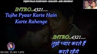 Tujhe Pyar Karte Hain Karte Rahenge Karaoke With Scrolling Lyrics Eng. & हिंदी