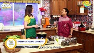 BABITAS SPECIAL DINNER I FULL MOVIE I Taarak Mehta Ka Ooltah Chashmah  तारक मेहता का उल्टा चश्मा