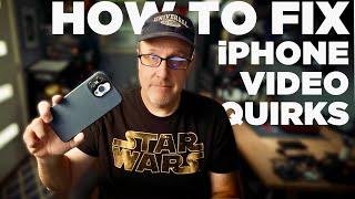 Most Annoying iPhone Video Quirks