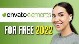 How To Get Envato Elements for FREE 2022