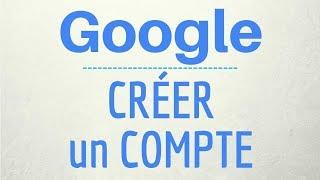 CREER un compte GOOGLE gratuit comment créer un compte Google sur son TELEPHONE portable