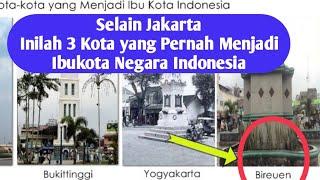 Selain Jakarta Inilah 3 Kota yang Pernah Menjadi Ibukota Negara Indonesia